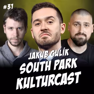 Kulturcast #31 - South Park - Hosť: Jakub Gulík