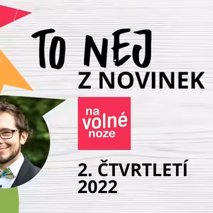 Velký přehled novinek ze světa podnikání na volné noze za 2. čtvrtletí 2022 — uvádí Dan Šácha