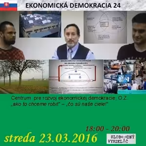 Ekonomická demokracia 24 - 2016-03-23 DISKUSIA členov OZ Centrum pre rozvoj ekonomickej demokracie