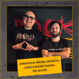 Odposlech Thoma Frödeho - Lou Fanánek Hagen (TŘI SESTRY)