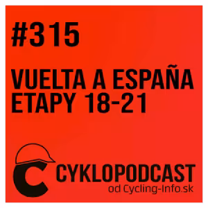 #315 VUELTA ŠPECIÁL: Rogličov hetrik, Supermanov výbuch a jedna z najlepších etáp vôbec