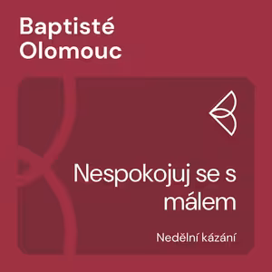 Nespokojuj se s málem (2.7.2023)