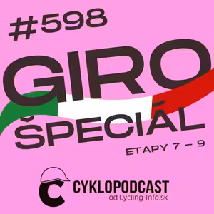 #598 GIRO ŠPECIÁL: Časovka nastaví zrkadlo v celkovom poradí