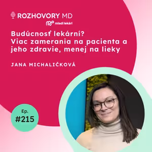 #215 Budúcnosť lekární? Viac zamerania na pacienta a jeho zdravie, menej na lieky