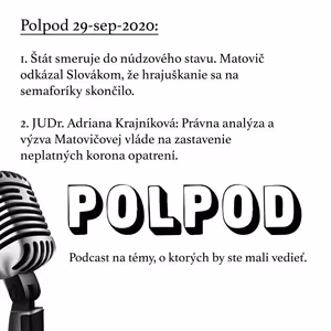 Polpod 29-sep-2020: Štát smeruje do núdzového stavu. Matovič odkázal Slovákom, že hrajuškanie sa na semaforíky skončilo.