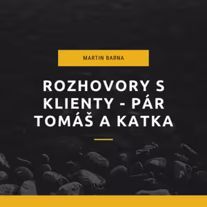 Rozhovor - pár Tomáš a Katka