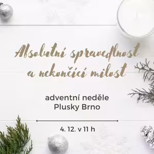 Absolutní spravedlnost a nekončící milost