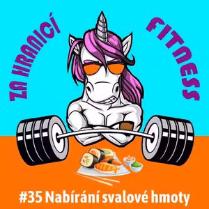 #35: Nabírání svalové hmoty - Strategie v tréninku pro maximální hypertrofii: Proteosyntéza, frekvence, počty opakování, úsilí a mnohem více