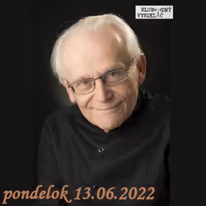Na prahu zmien 179 - 2022-06-13 Jiří Svoboda