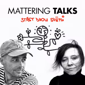 #2 Tomáš Hajzler (Slušná firma) | Mattering Talks