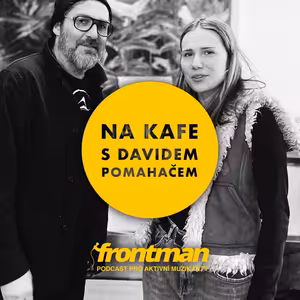 Na kafe s Davidem Pomahačem: Anna Vaverková