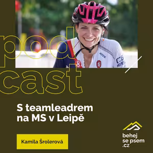 S teamleadrem na MS v Leipě | Kamila Šrolerová
