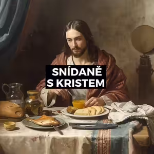 SNÍDANĚ S KRISTEM