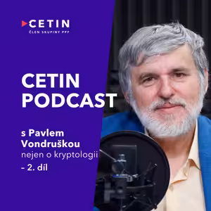 CETIN podcast – s Pavlem Vondruškou (nejen) o kryptologii (druhá část)
