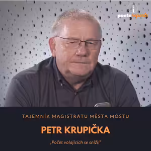 Petr Krupička - tajemník Magistrátu města Mostu: Počet volajících se snížil