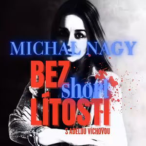 Michal Nagy - SHORT Bez Lítosti