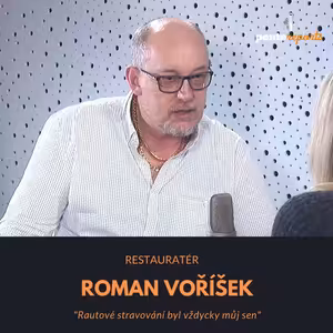 Roman Voříšek – restauratér: Rautové stravování byl vždycky můj sen