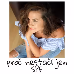 Proč nestačí jen SPF