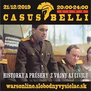 Casus belli 85 - 2019-12-21 HISTORKY A PRÚSERY Z VOJNY AJ CIVILU