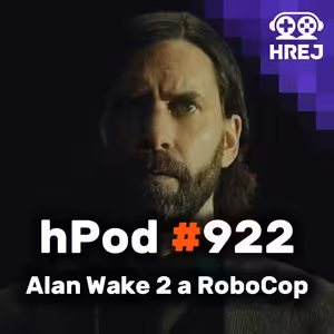 hPod #922 - Alan Wake 2 a RoboCop