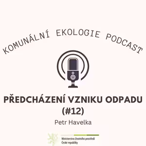 Předcházení vzniku odpadu #12 - Petr Havelka: Kovy