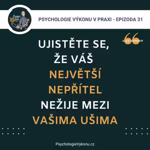 #31 Nebuďte svým NEJVĚTŠÍM NEPŘÍTELEM (Alex Morgan - Sezóna II., ep. 4)
