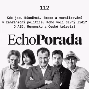 Kdo jsou Bioněmci. Emoce a moralizování v zahraniční politice. Koho volí divný lidi? O AfD, Rumunsku a České televizi