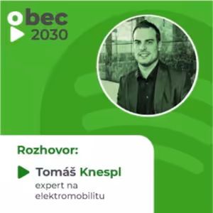 Tomáš Knespl: expert na elektromobilitu