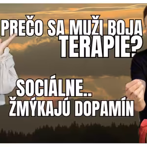 Strach z Terapie: Prečo Muži Odmietajú Zmenu? Sociálne Siete a Vzťahová Frustrácia | Thámovci