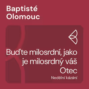 Buďte milosrdní, jako je milosrdný váš Otec (3.1.2021)
