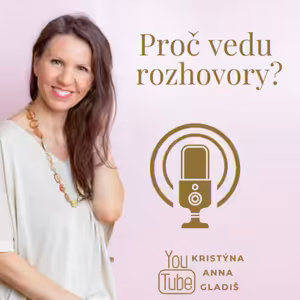 #054 Proč vedu rozhovory?