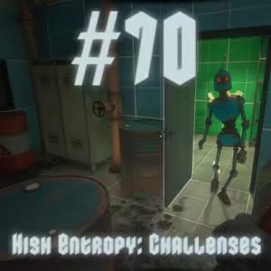 #70 - High Entropy: Challenges (Hra měsíce)
