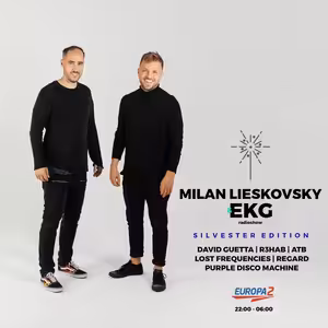 EKG & MILAN LIESKOVSKY Radio Show presents DAVID GUETTA,ATB, LOST FREQUENCIES, REGARD Guest mixes