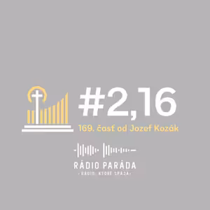 Podcast #2,16 - 169. časť (2.11.2025)