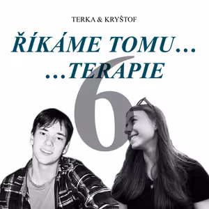 6. EPIZODA - STÁLE ŽIJEME - Terka je ve formě (na něčem asi jede), Kryštof smrká a neumí mluvit, Fiala mele hovna a Trump je prezidentem :)