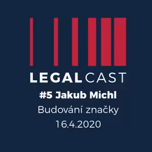 #5 - Jakub Michl, Beneš & Michl - Budování značky - 16.4.2020