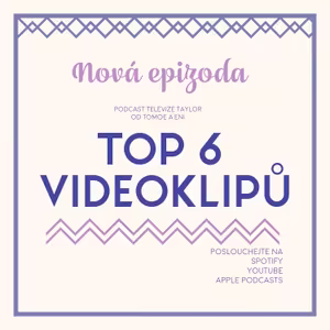 Top 6 videoklipů od Taylor