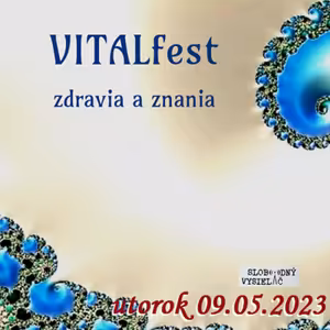 Verejné tajomstvá 285 - 2023-05-09 VITALfest zdravia a znania