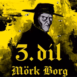 Naděje umírá poslední III | MÖRK BORG CZ