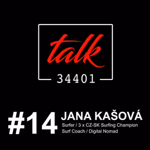 JANA "JanKa" KAŠOVÁ | 3 x CZ/SK SURFING Champion | TALK34401 | podcast #14