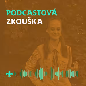26 Lví skautka Nessie | Podcastová zkouška