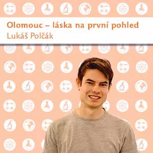 Lukáš Polčák: Olomouc – láska na první pohled