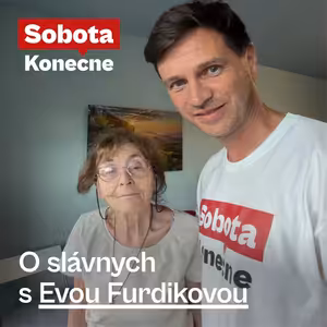 O slávnych s Evou Furdíkovou