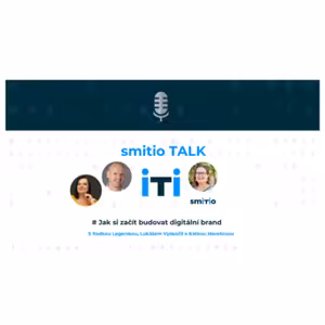 smitio TALK no.39 # Jak si budovat digitální brand