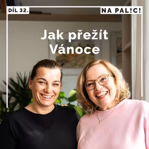 32. díl - Jak přežít Vánoce