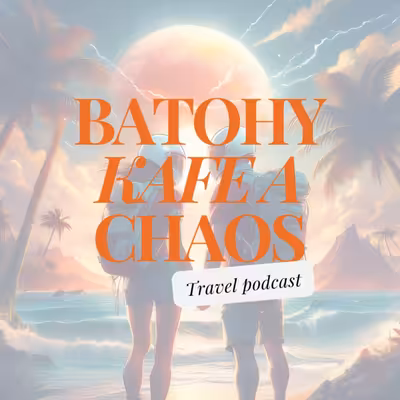 Batohy, kafe a chaos