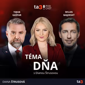 ta3 podcast Téma dňa: Prezident kritizoval aj pochválil
