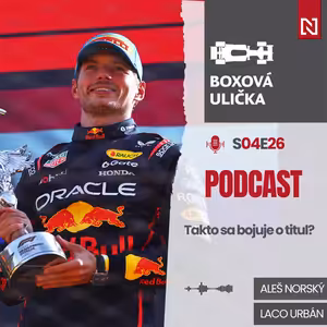 Verstappen prepísal ďalšie rekordy. Bolo rozhodnutie McLarenu správne? (S04E26)