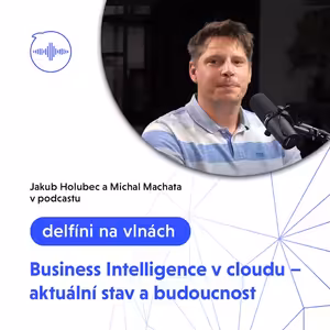 Business Intelligence v cloudu – aktuální stav a budoucnost