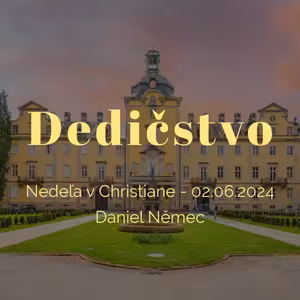 Dedičstvo - Daniel Němec